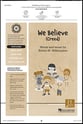 We Believe Unison/Two-Part choral sheet music cover